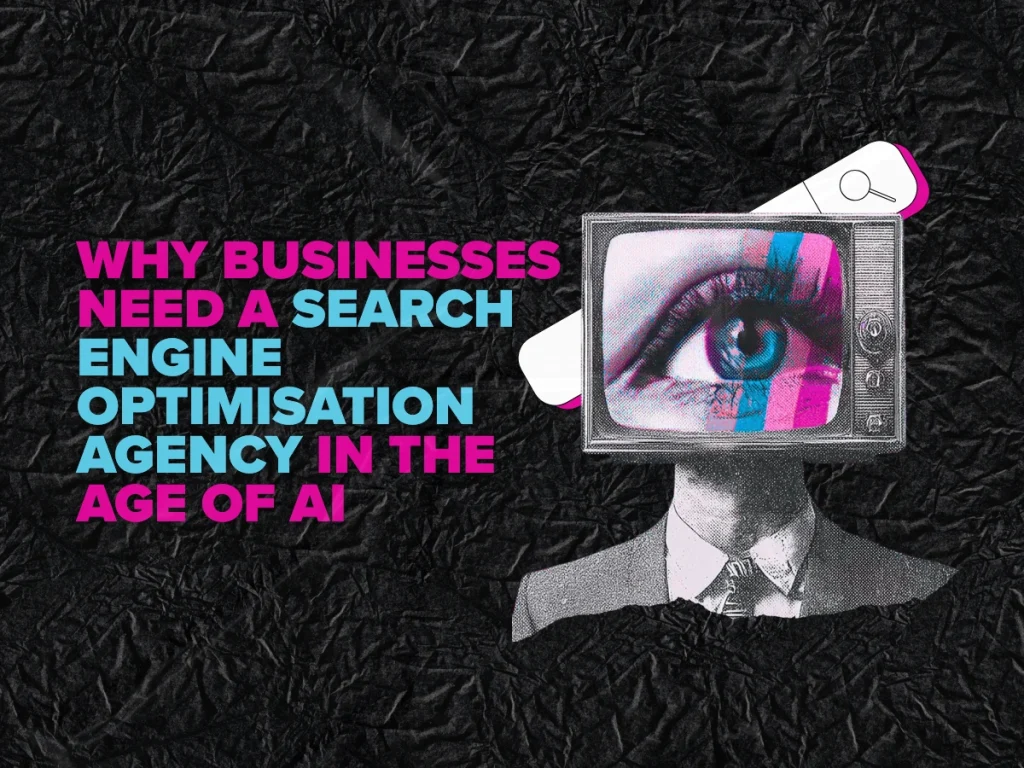 Why Businesses Need A Search Engine Optimisation Agency In The Age Of AI | UNTMD | Award-Winning Digital Marketing Agency in Australia Why Businesses Need A Search Engine Optimisation Agency In The Age Of AI